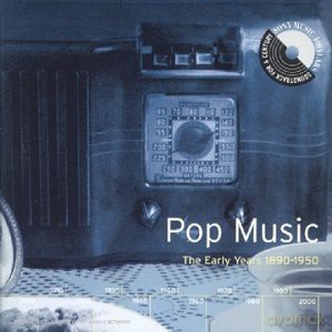 Pop Music - The Early Years 1890-1950 [2CD]