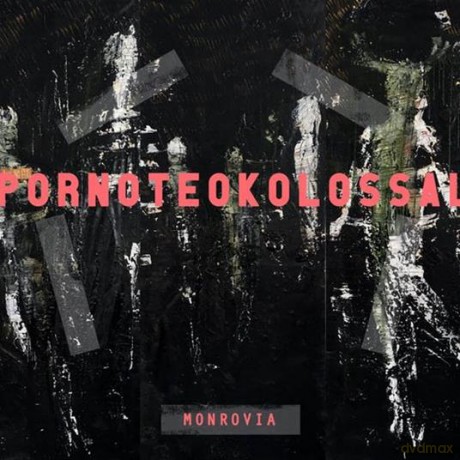 Porno Teo Kolossal - Monrovia Mmxvii [CD]