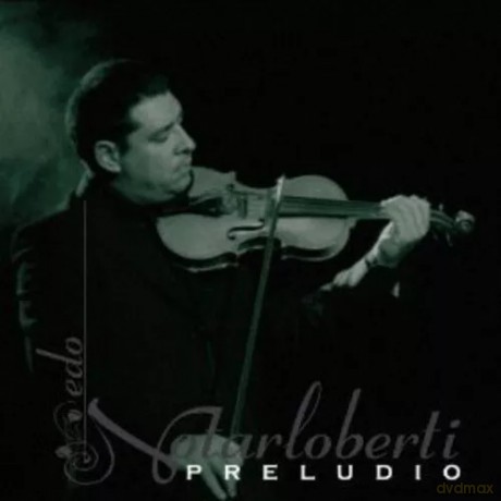 Edo Notarloberti: Preludio [CD]