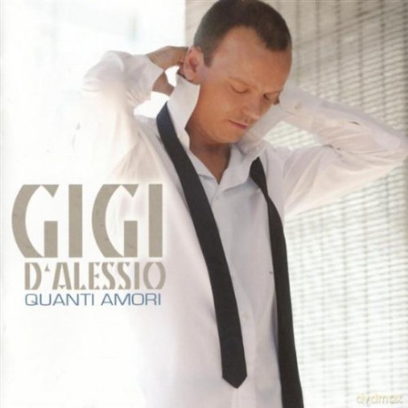 Gigi D Alessio: Quanti Amori [CD]