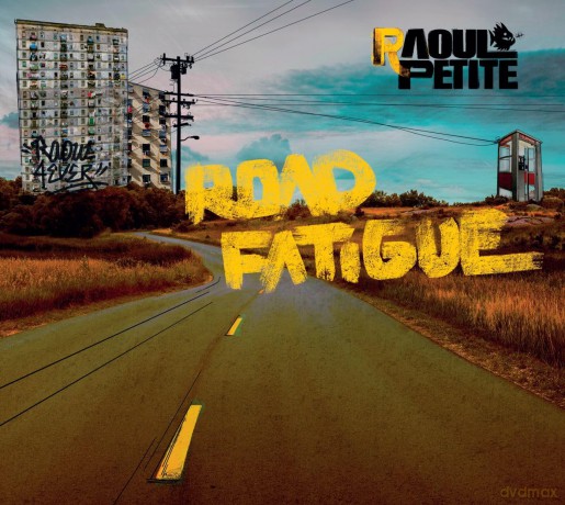Raoul Petite - Road Fatigue (3s) [CD]