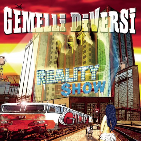 Gemelli Diversi: Reality Show [CD]