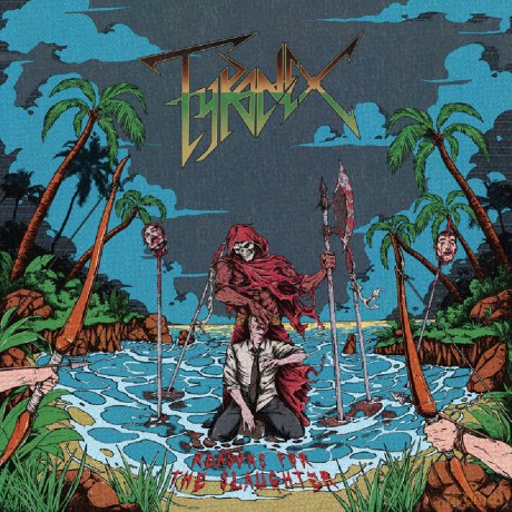 Tyranex: Reasons For The Slaughter [CD]