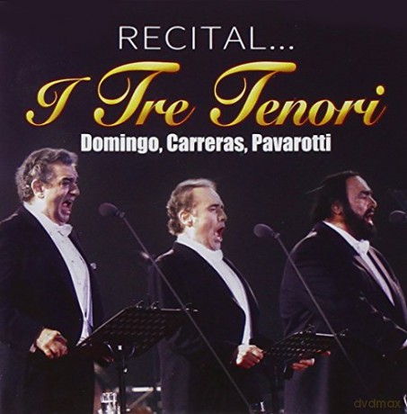 Domingo & Carreras & Pavarotti: Recital - I Tre Tenori [CD]