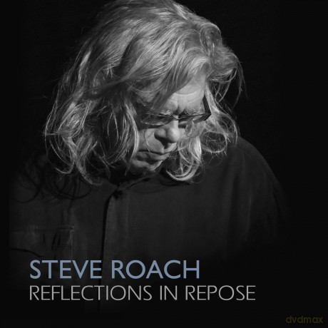 Steve Roach: Reflections In Repose [2CD]