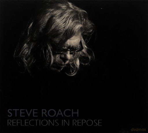 Steve Roach: Reflections In Repose [2CD]
