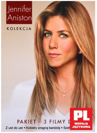 Jennifer Aniston Kolekcja: Z ust do ust / Kobiety pragną bardziej / Szefowie wrogowie [3DVD]