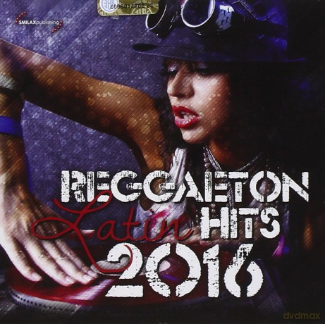 Reggaeton Latin Hits 2016 [CD]