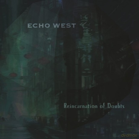 Echo West: Reincarnation Of Doubts (Ltd.6 Panel Digifile) [CD]
