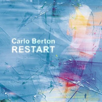 Carlo Berton: Restart [CD]