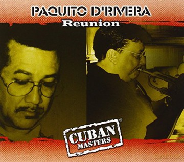 Paquito D'Rivera: Reunion [CD]