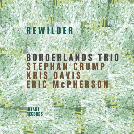 Borderlandstrio: Rewilder [2CD]