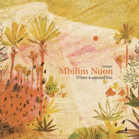 Rich'Art Ndione Et Le Saawal: Rich'Art Ndione Et Le Saawal - Mbilim Noon, D'Hier A Aujourd'Hui [CD]