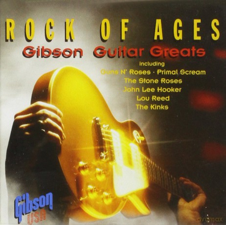 Rock Of Ages - Gibson Guitar Greats [CD]