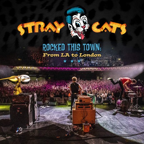 Stray Cats: Rocked This Town: From La To London [CD]