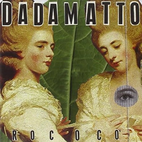 Dadamatto: Rococo' [CD]