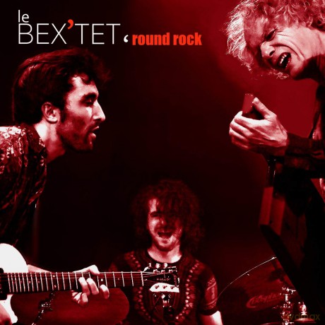 Le Bex Tet: Round Rock [CD]