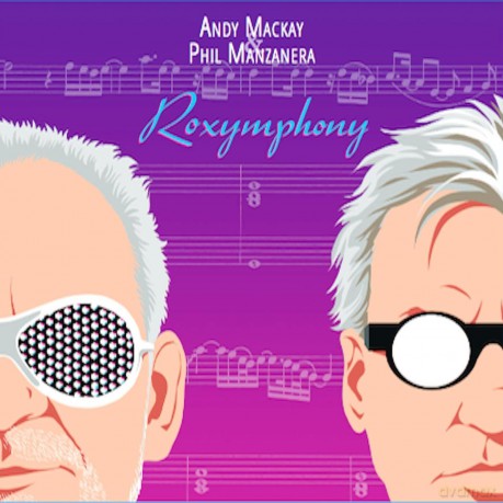 Phil Manzanera And Andy Mackay: Roxymphony [CD]