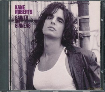 Kane Roberts: Saints And Sinners [CD]