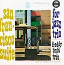Freddie Redd Trio: San Francisco Suite [CD]