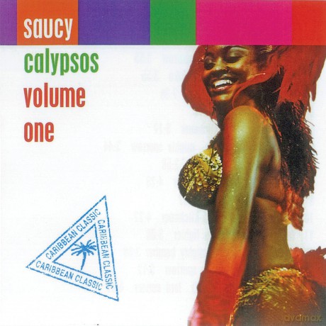 Saucy Calypso Volume One [CD]