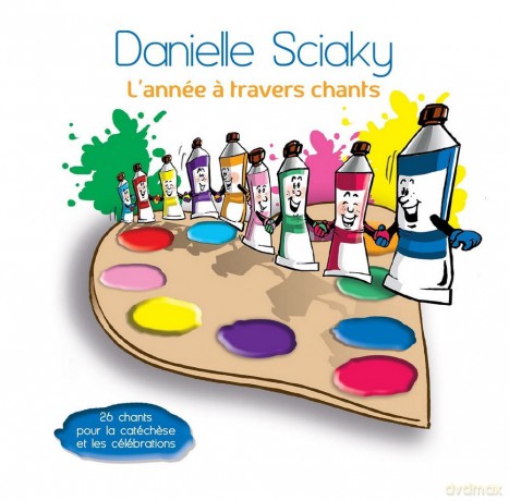 Sciaky Danielle - L'Annee A Travers Chants [CD]