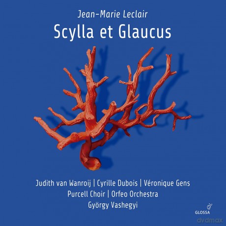 Gens/Vashegyi/Purcell Choir/Orfeo Orchestra: Scylla Et Glaucus (Paris,1746) [CD]