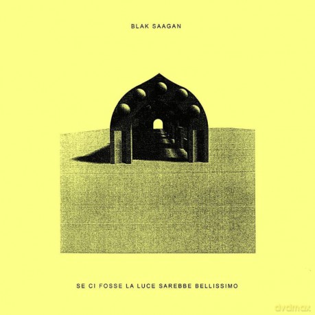 Blak Saagan: Se Ci Fosse La Luce Sarebbe Bellissi [CD]