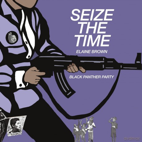 Elaine Brown: Seize The Time - Black Panther Party [CD]