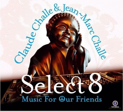 Claude Challe And Jean-Marc Challe: Sele At 8/ Music For Our Friends [CD]
