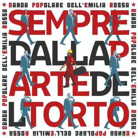 Banda Popolare Dell'Emi: Sempre Dalla Parte Del Torto [CD]