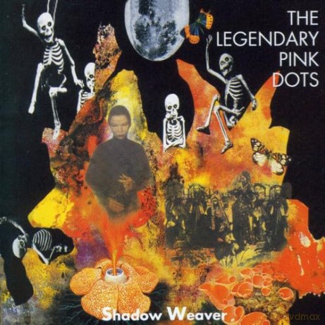 The Legendary Pink Dots: Shadow Weaver [CD]