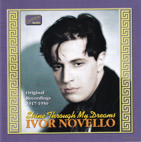 Ivor Novello: Shine Through My Dreams [CD]