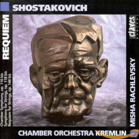 Misha Rachlevsky: Shostakovich: Chamber Symphony op.110bis, Symphony for Strings op.118bis, Requiem for Strings op.144bis [CD]