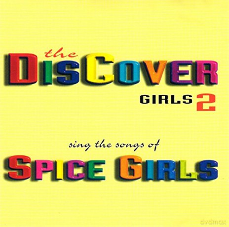 Discover Girls: Sing The Songs Of Spice Girls [CD]