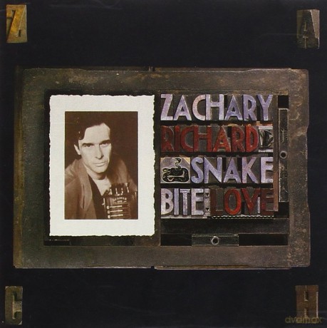 Zachary Richard: Snake Bite Love [CD]