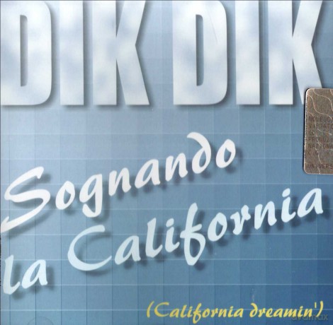 Dik Dik: Sognando La California [CD]