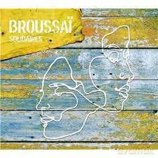 Broussai: Solidaires [CD]