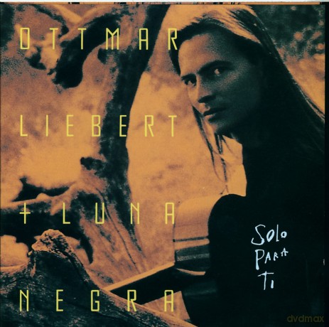 Ottmar Liebert: Solo Para Ti [CD]