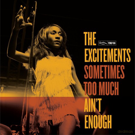 Excitements: Sometimes Too Much Ain T Enough [CD]