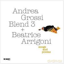 Andrea Grossi Blend 3 +: Songs And Poems [CD]