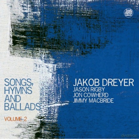 Jacob Dreyer: Songs Hymns And Ballads Vol 2 [CD]
