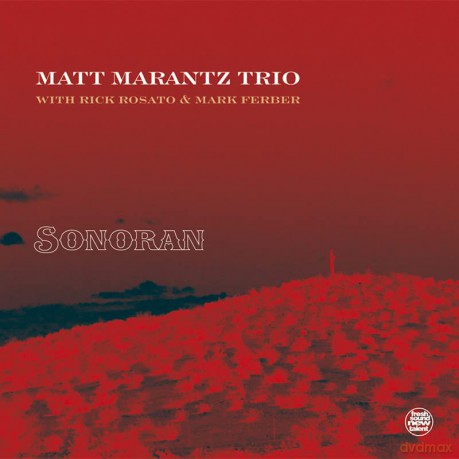 Matt Marantz Trio: Sonoran [CD]