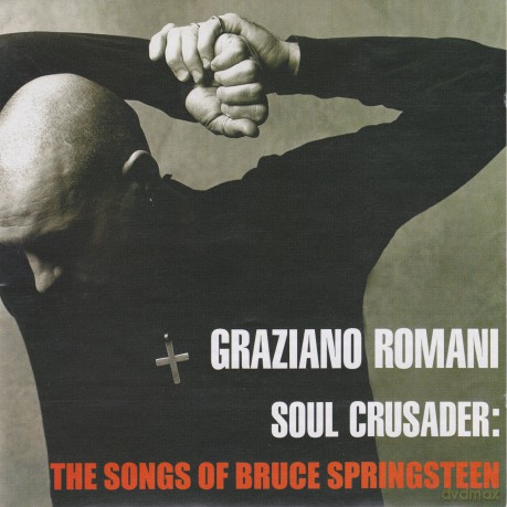 Graziano Romani: Soul Crusader: The Songs Of Bruce Springsteen [CD]