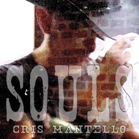 Cris Mantello: Souls [CD]