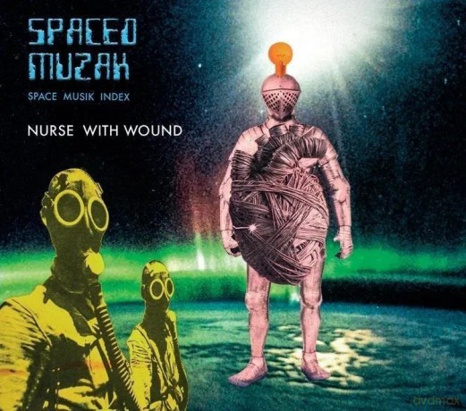 Nurse With Wound: Spaced Muzak [CD]