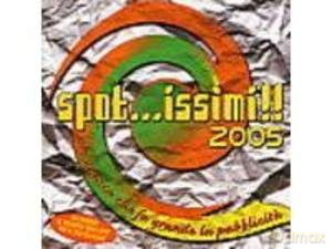 Spot...Issimi!!!2005 [CD]