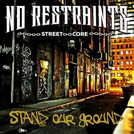 No Restraints: Stand Your Ground [CD]