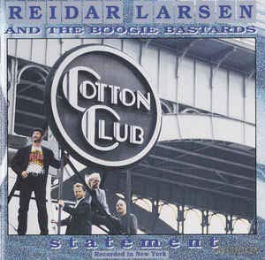 Larsen Reidar And The Boogie Bastards: Statement (Recorded In New York) [CD]