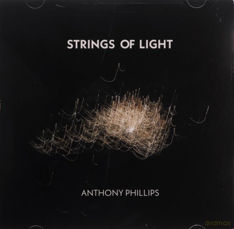 Anthony Phillips: Strings Of Light - Expanded Edition [2CD]